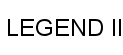 LEGEND II